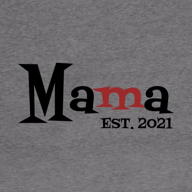 Mama Est 2021 by Dizzyland